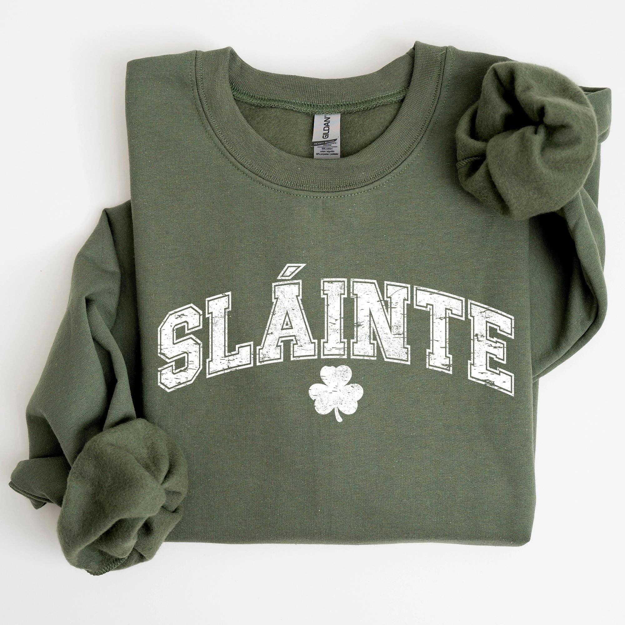 Slainte, Gaelic, Health, Luck, St Patrick's Day Sweatshirt T-Shirts, Hoodie | PodTeesHub.com