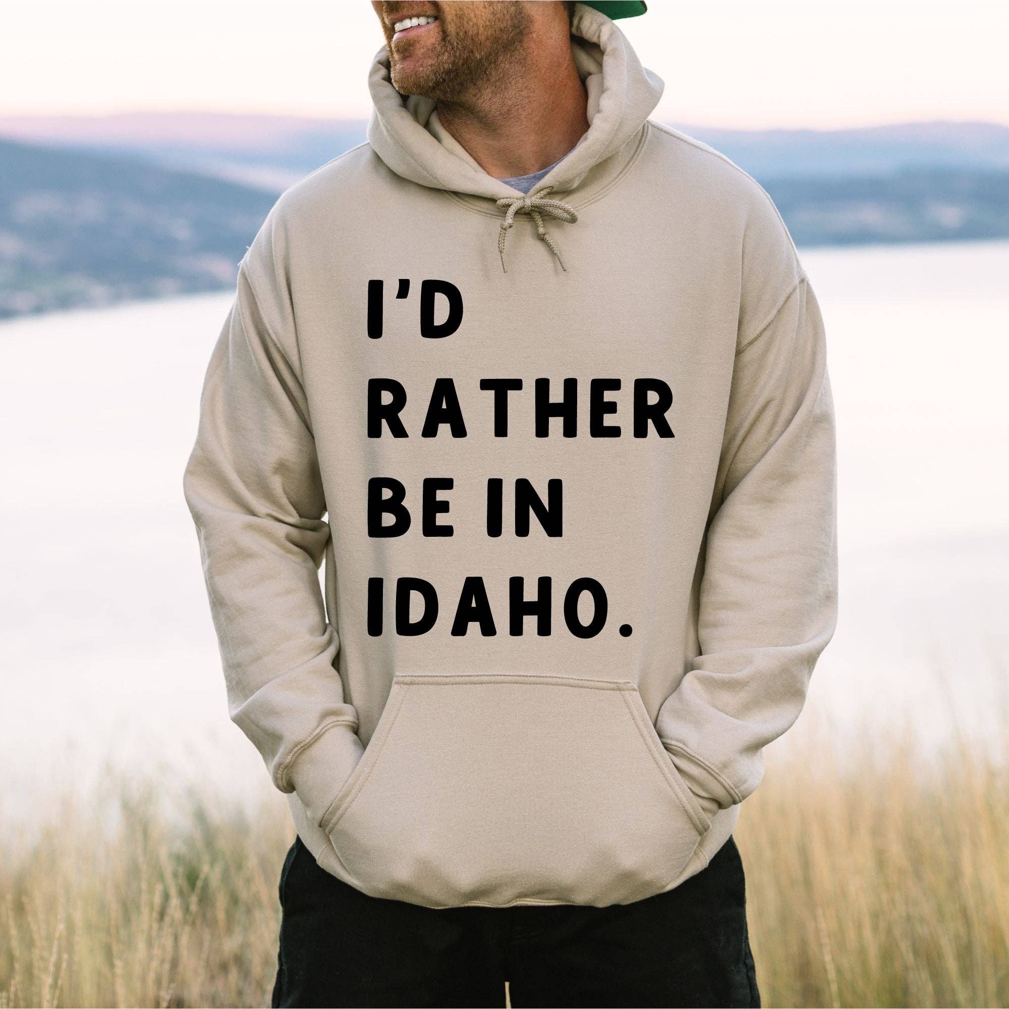 I'd Rather Be in Idaho Unisex Crewneck/Hoodie Sweatshirt T-Shirts | PodTeesHub.com