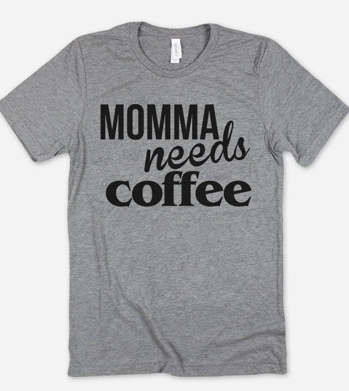 Momma Needs Coffee - Mom Coffee Silly Funny Cute - T-Shirt Hoodie, Sweatshirt | PodTeesHub.com