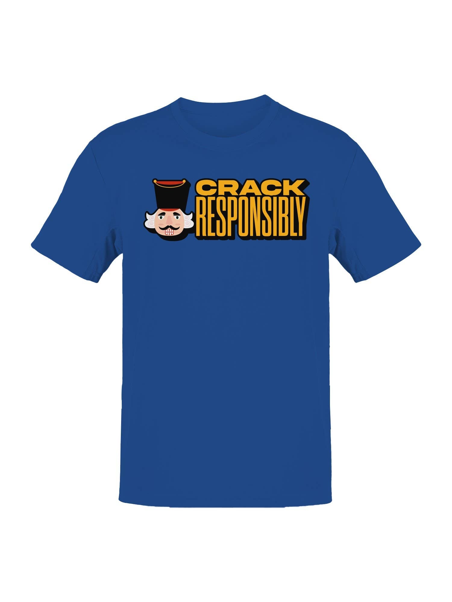 Crack Responsibly Nutcracker Graphic Men's T-Shirt Hoodie, Sweatshirt | PodTeesHub.com