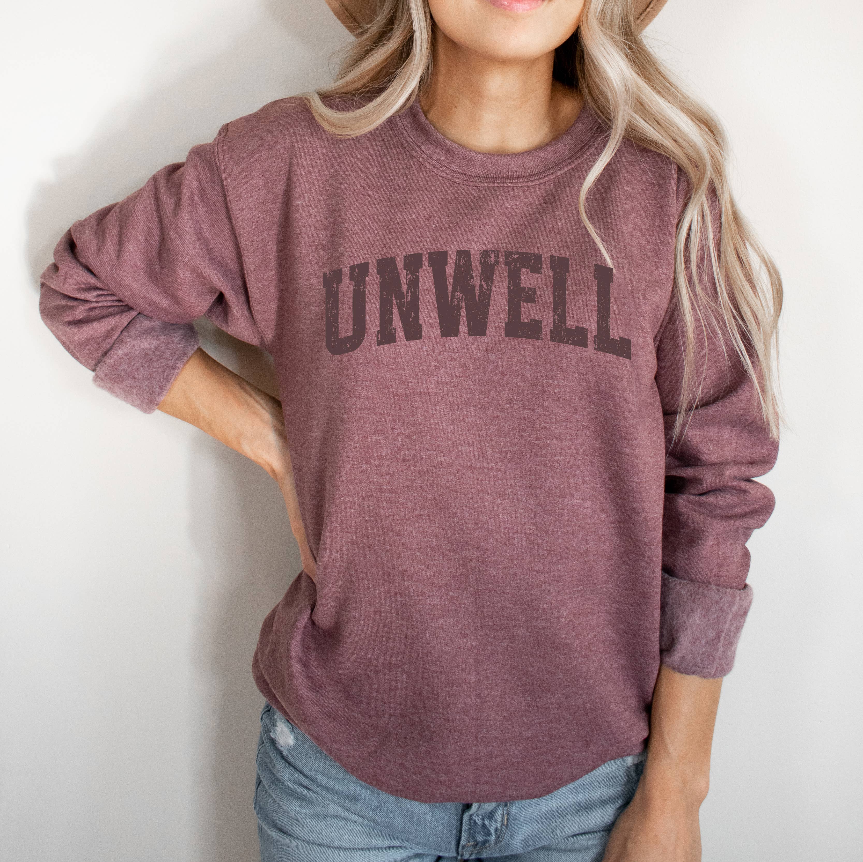 Unwell Crewneck Sweatshirt, Funny Sweatshirt, Crewneck T-Shirts, Hoodie | PodTeesHub.com