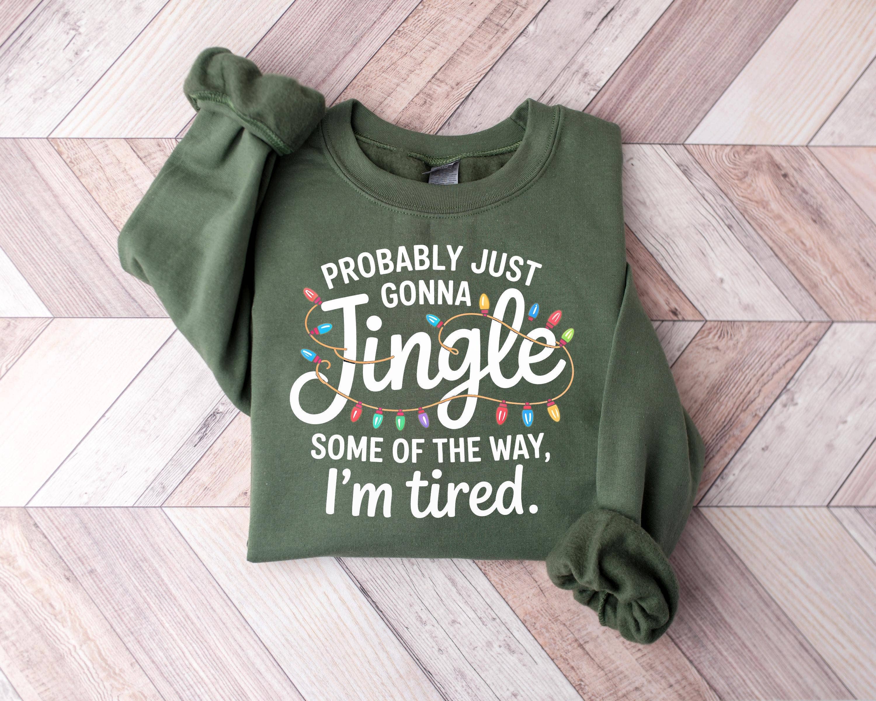 Jingle All the Way Christmas Sweatshirt T-Shirts, Hoodie | PodTeesHub.com