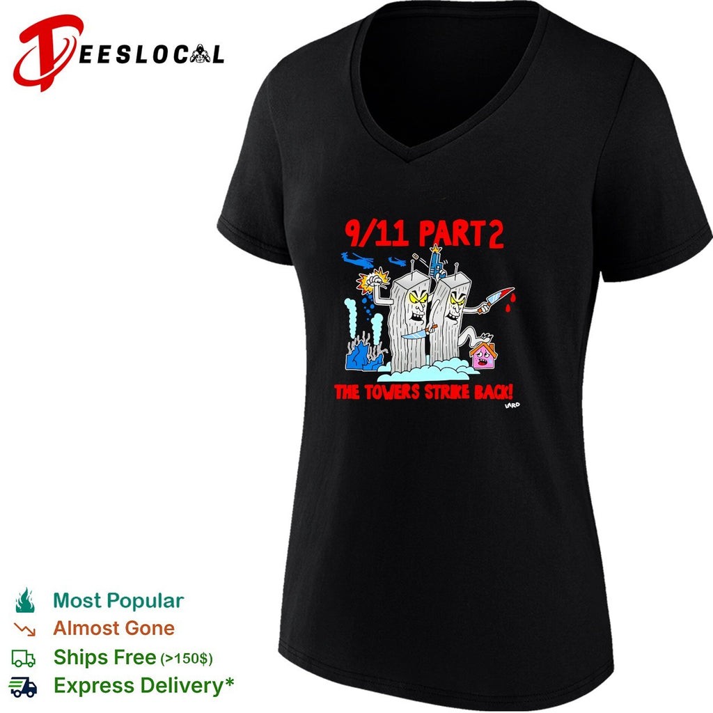 9 11 Part 2 the towers strike back cartoon shirt