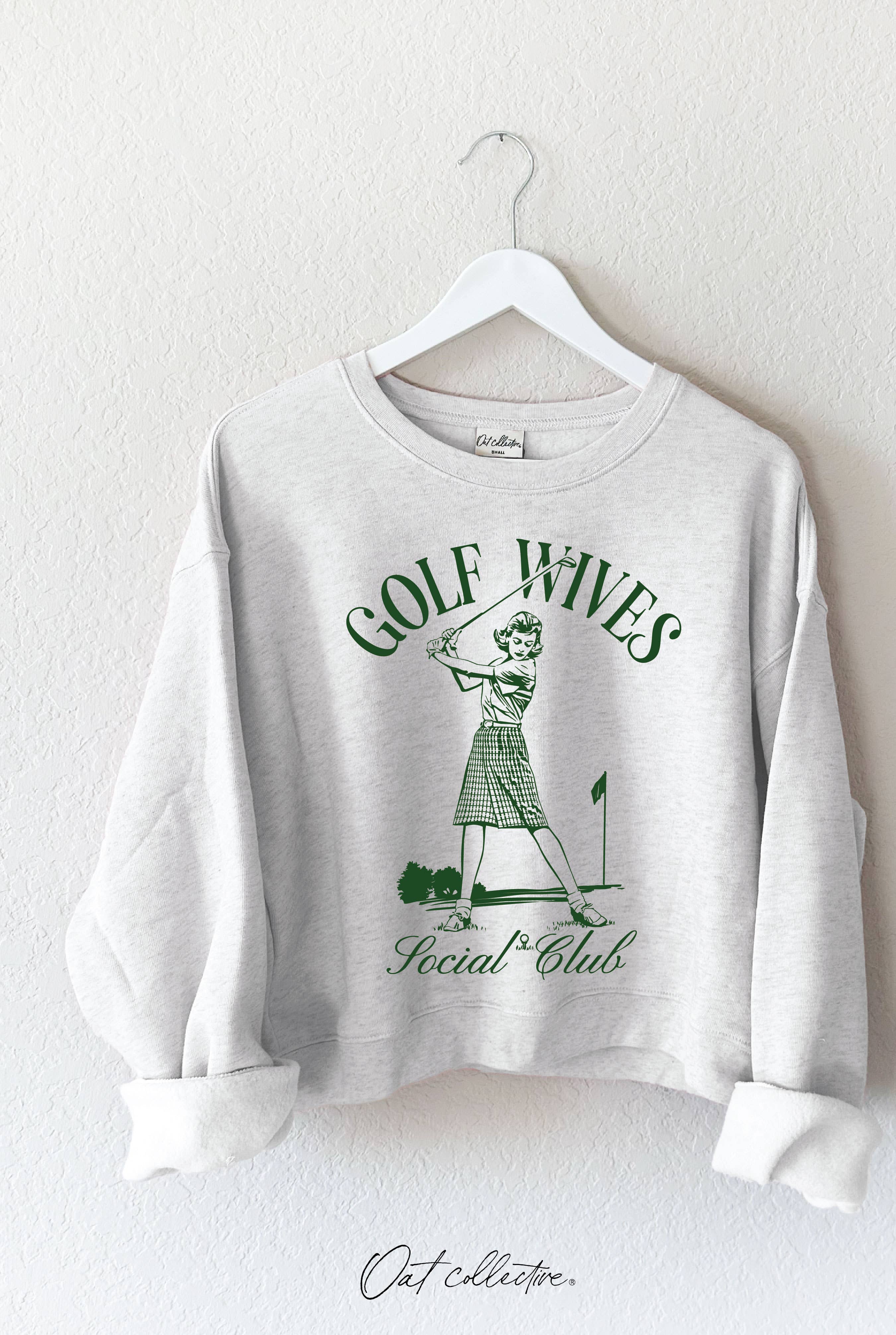 Golf Wives Social Club Mid Graphic Sweatshirt T-Shirts, Hoodie | PodTeesHub.com
