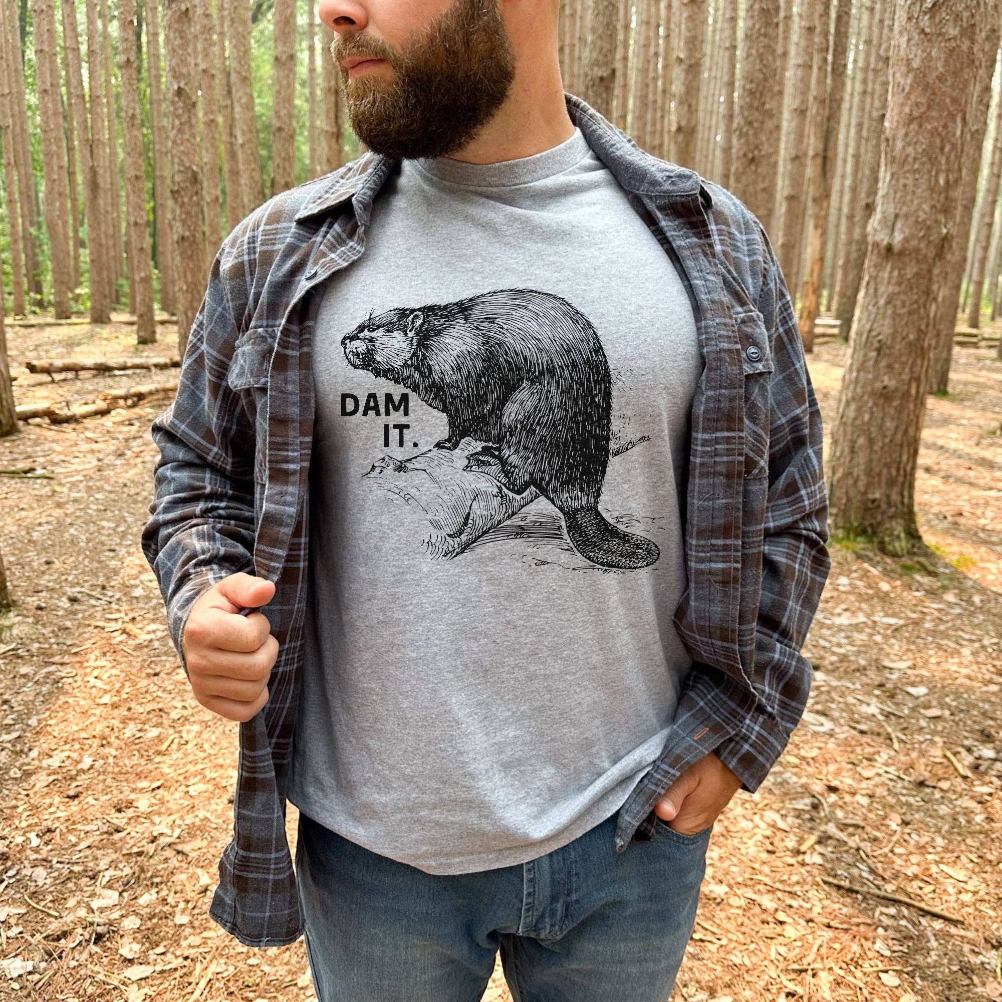 Dam It Hilarious Beaver Nature Graphic Unisex Tee Hoodie, Sweatshirt | PodTeesHub.com
