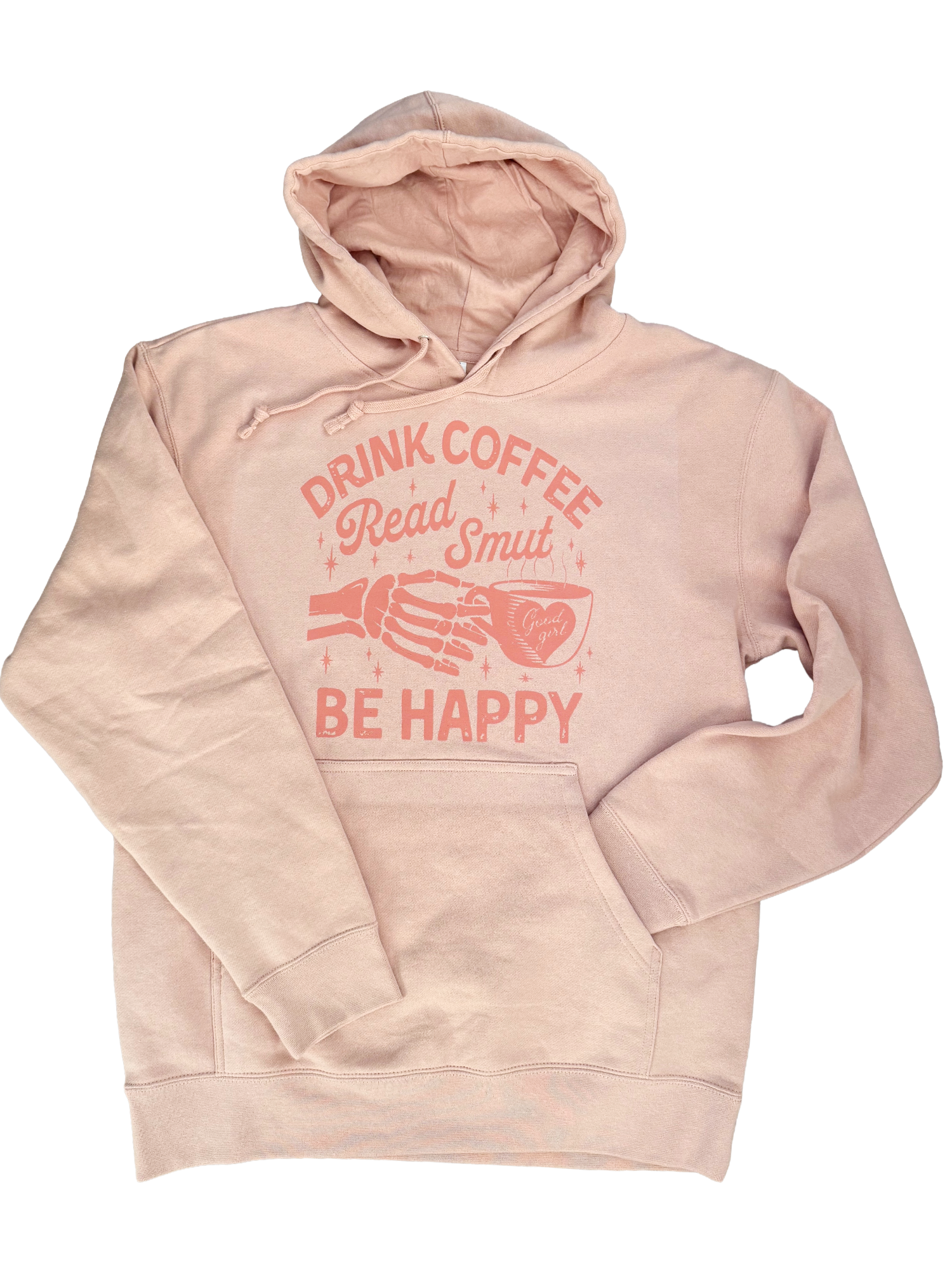 Drink Coffee • Read Smut • Be Happy – Cozy Hoodie T-Shirts, Sweatshirt | PodTeesHub.com