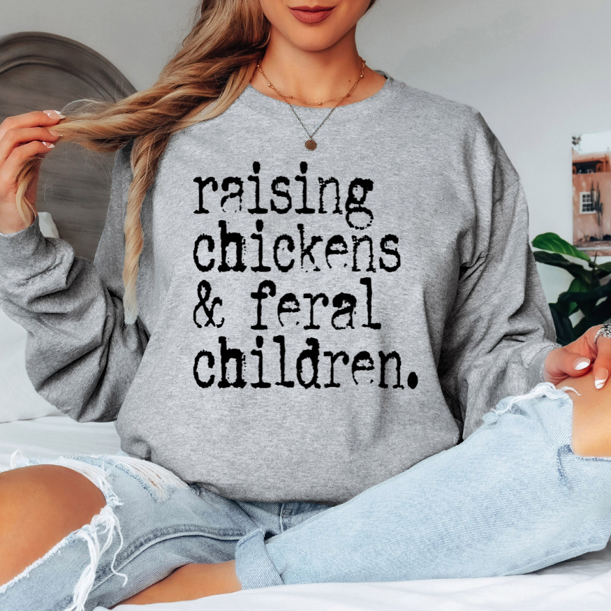 Raising Chickens & Feral Chickens | Unisex Long Sleeve Shirt Hoodie, Sweatshirt | PodTeesHub.com