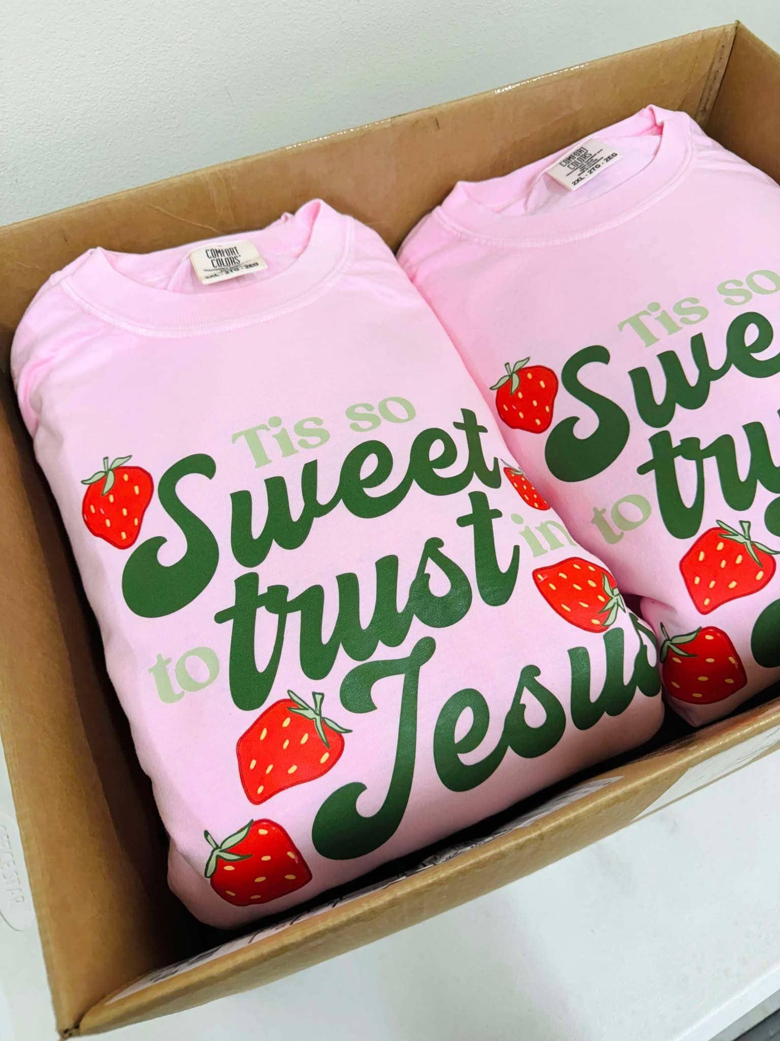 Tis So Sweet To Trust in Jesus Strawberry Dtf Tee Hoodie, Sweatshirt | PodTeesHub.com