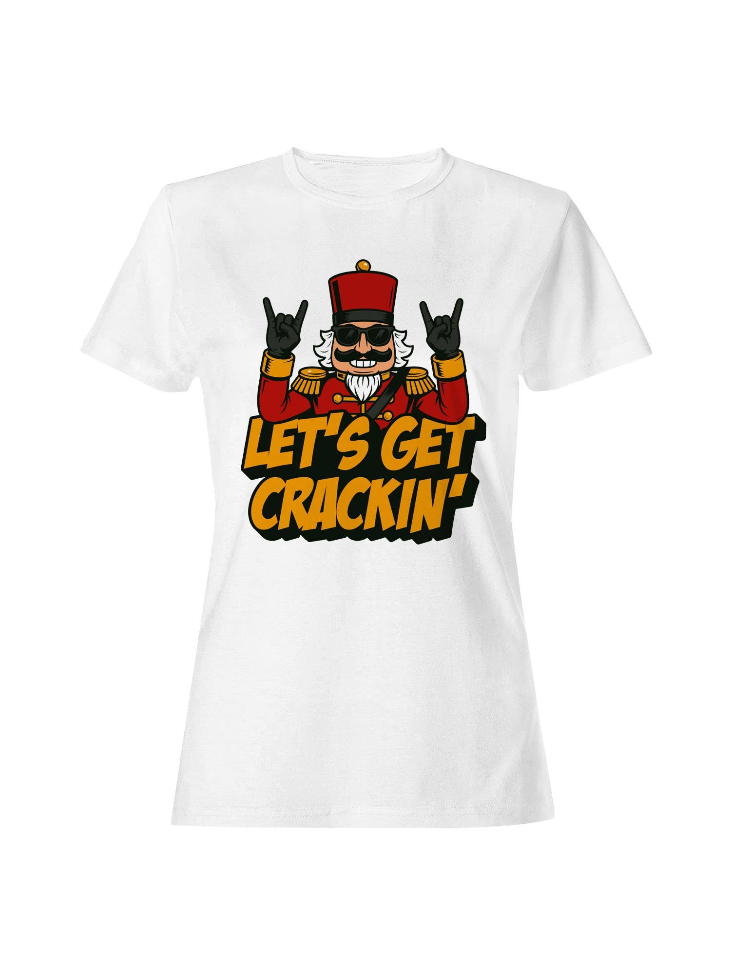 Rockin' Nutcracker: Let's Get Crackin Women's T-Shirt Hoodie, Sweatshirt | PodTeesHub.com