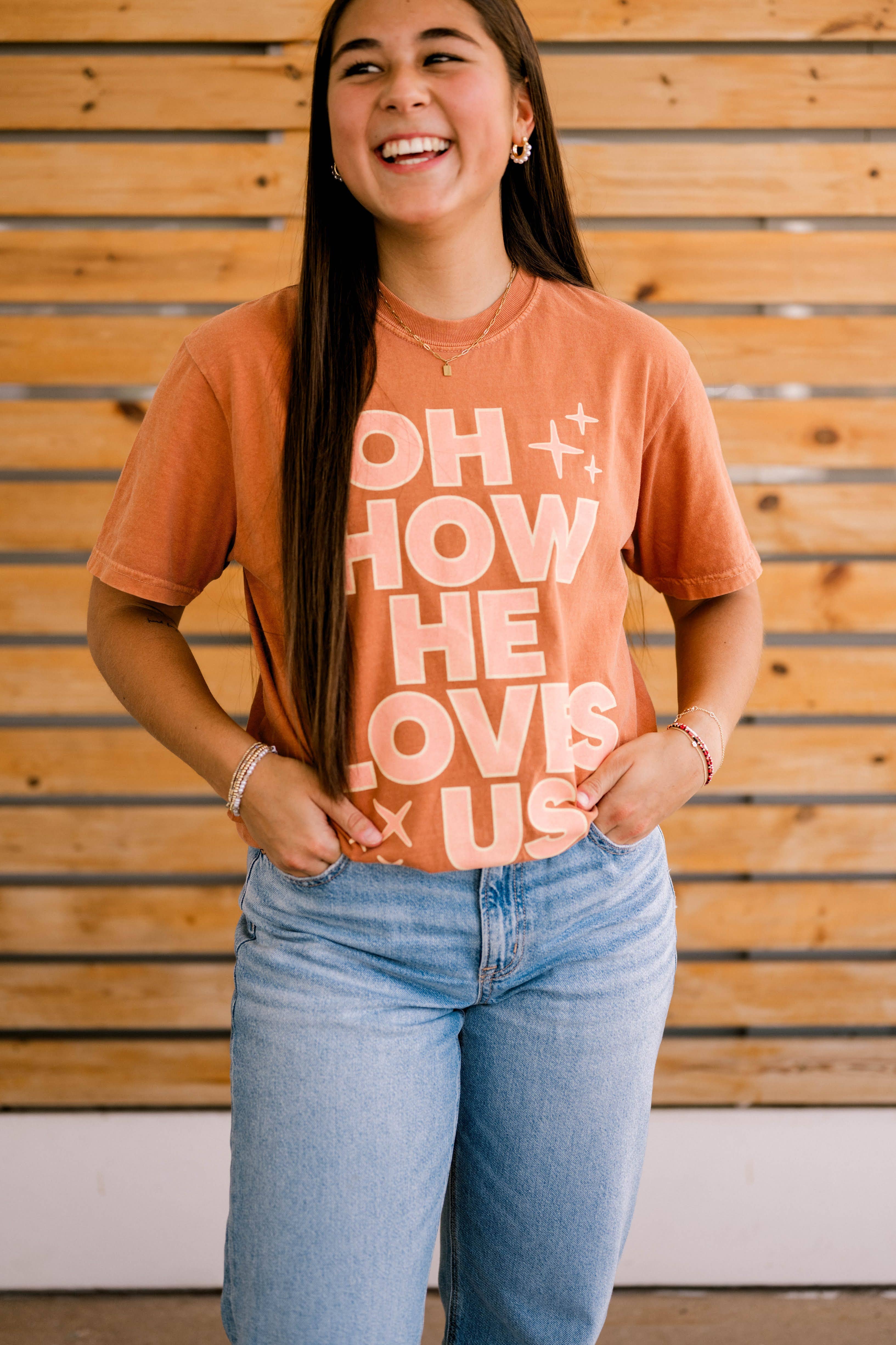 Oh How He Loves Us Tee | Women's Christian Tee Hoodie, Sweatshirt | PodTeesHub.com