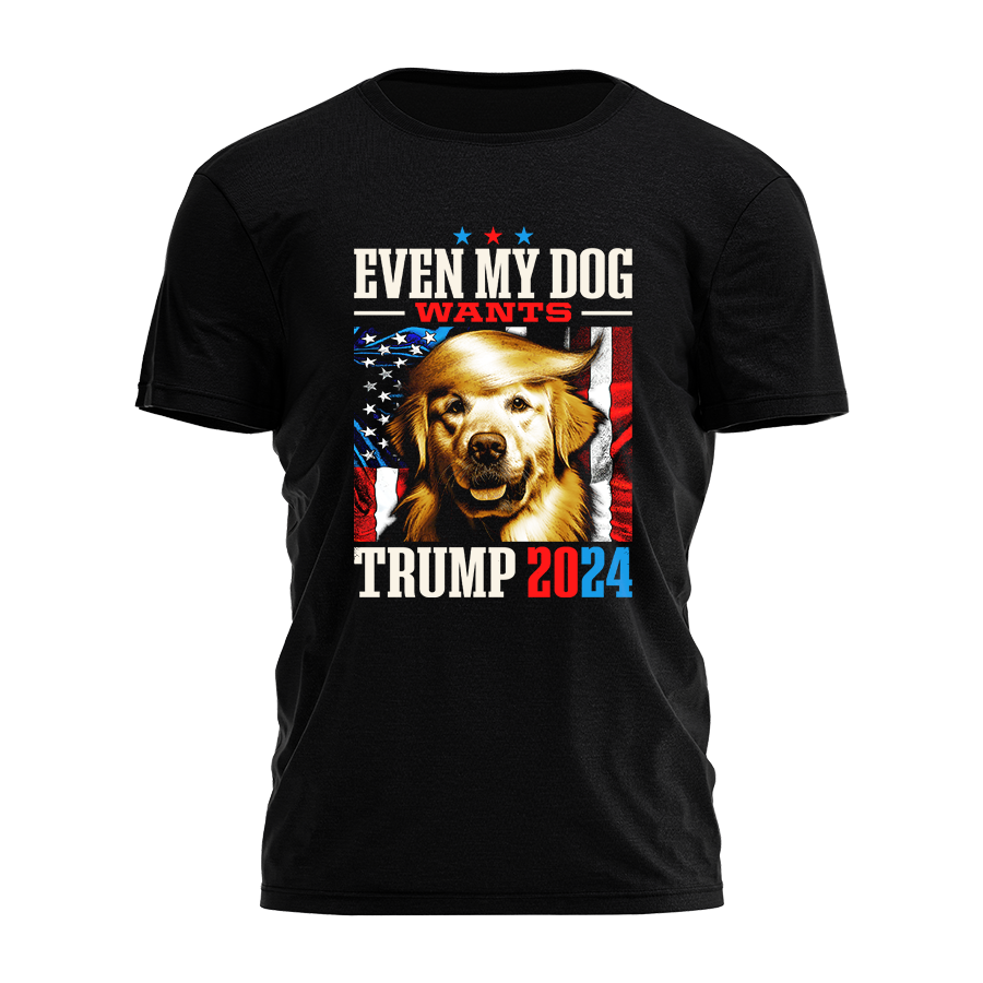 Even My Dog Wants Trump 2024 Shirt Tee - 1908 Hoodie, Sweatshirt | PodTeesHub.com