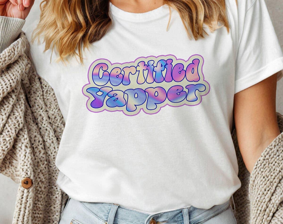 Certified Yapper  - Funny Sassy Office Work Graphic Shirt Hoodie, Sweatshirt | PodTeesHub.com