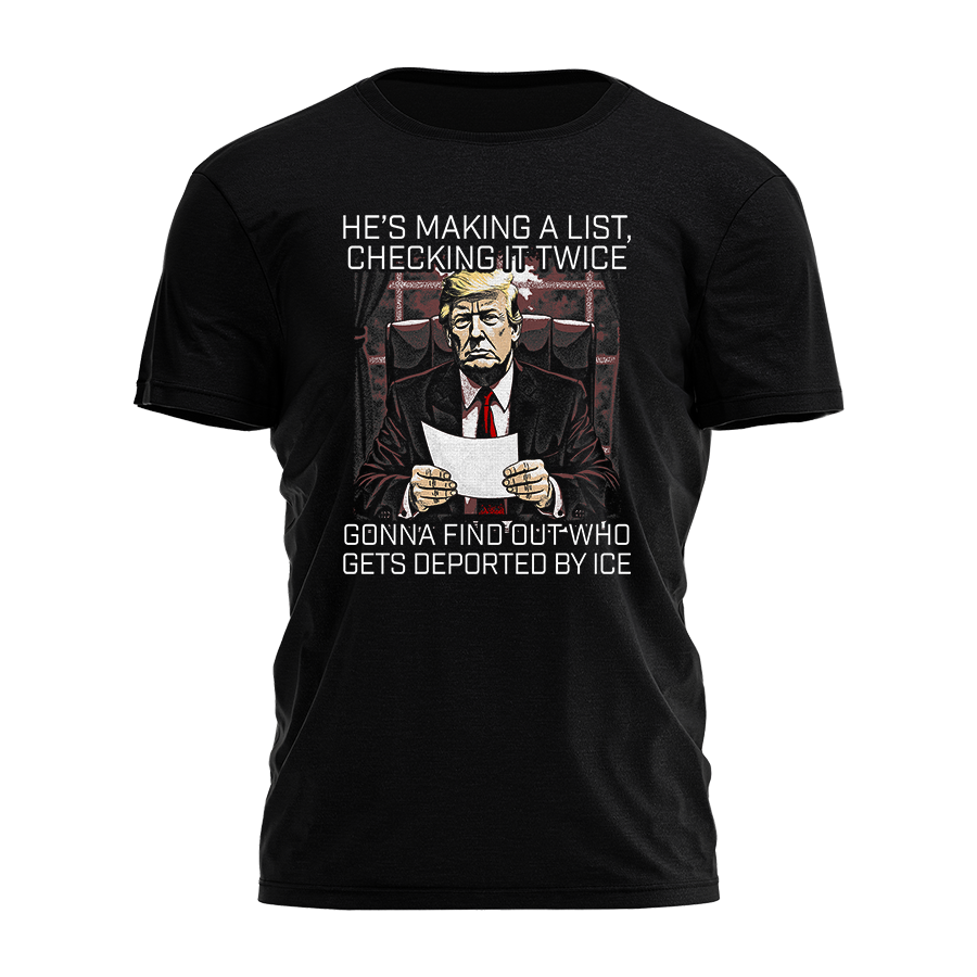 He's Makin' A List - Checkin It Twice Tee - 3527 Hoodie, Sweatshirt | PodTeesHub.com
