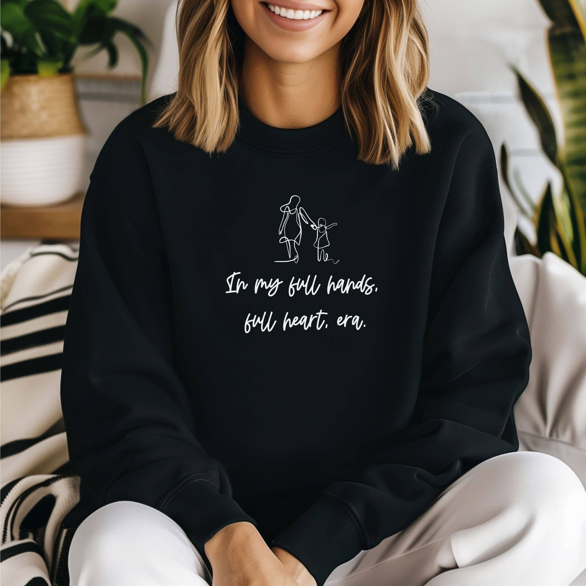 In My Full Hands Full Heart Era Sweatshirt - Spring Western T-Shirts, Hoodie | PodTeesHub.com