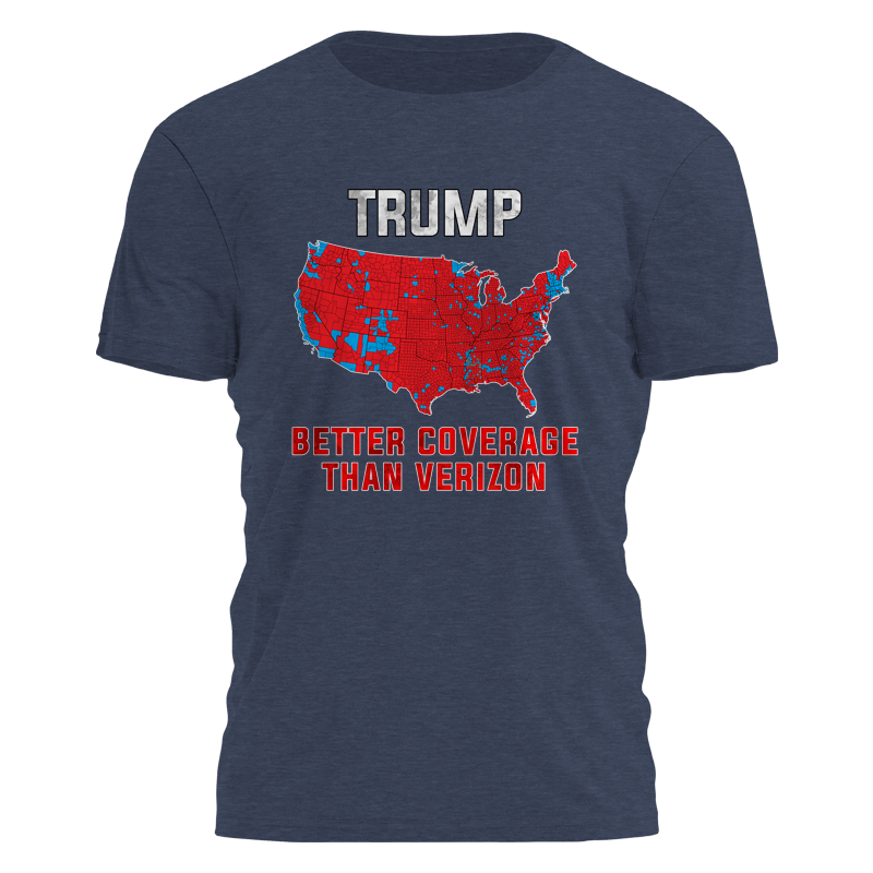 Trump - Better Coverage Than Verizon Tee - 3192 Hoodie, Sweatshirt | PodTeesHub.com