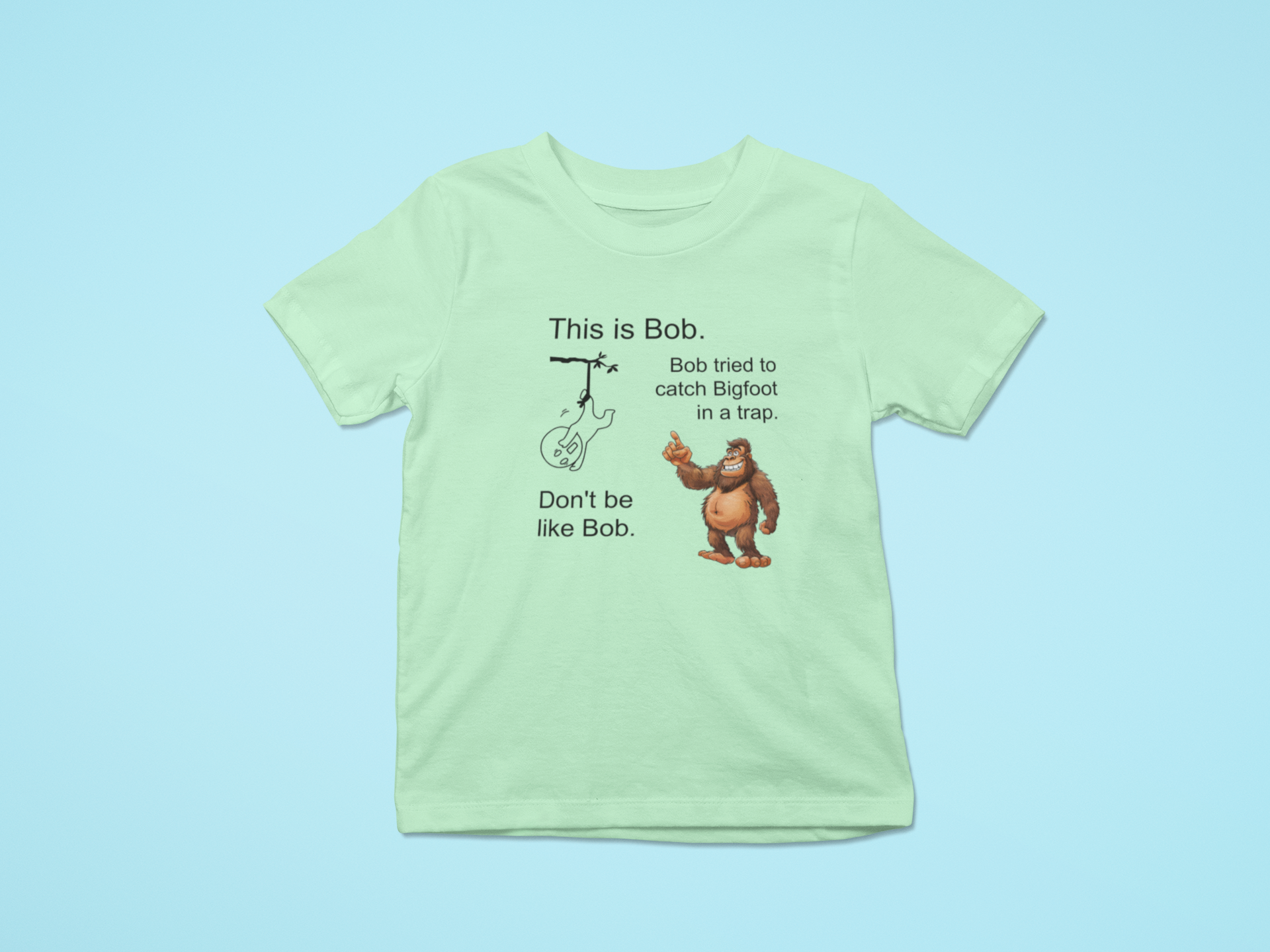 This Is Bob - Bigfoot Trap Tshirt (Mint Green) Hoodie, Sweatshirt | PodTeesHub.com