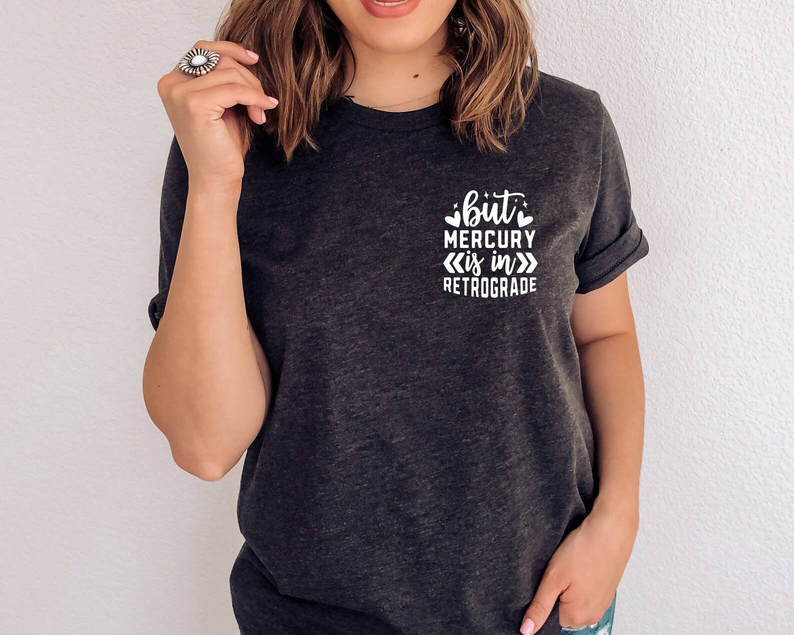 But Mercury Is in Retrograde T-Shirt Hoodie, Sweatshirt | PodTeesHub.com