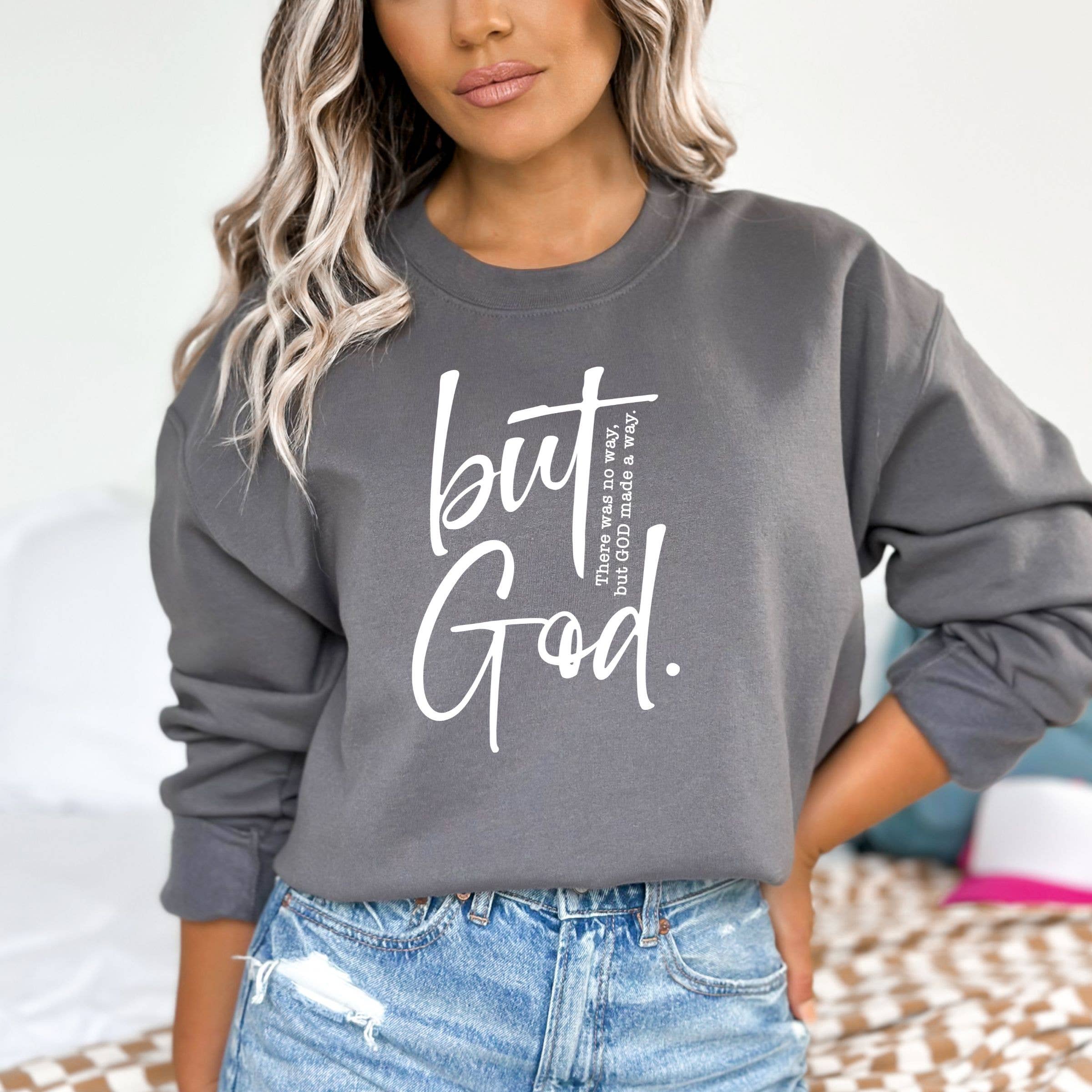 But God Sweatshirt  - Christian Graphic Spring Sweatshirt T-Shirts, Hoodie | PodTeesHub.com