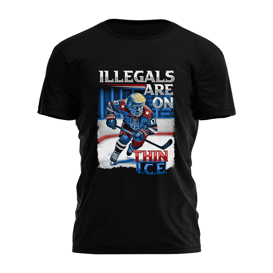 Illegals Are On Thin Ice Tee - 3514 Hoodie, Sweatshirt | PodTeesHub.com