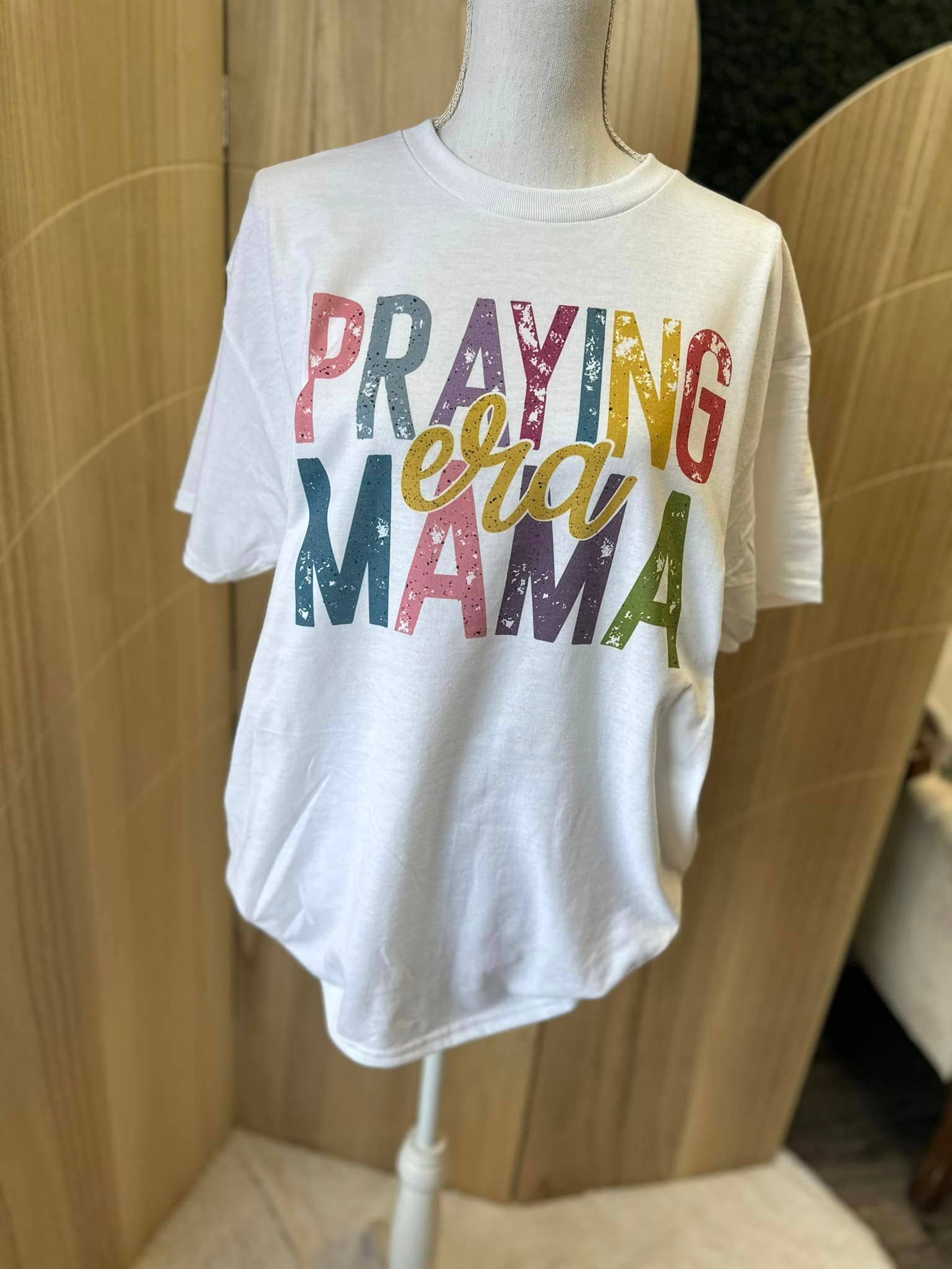Praying Mama Era On White Tee Hoodie, Sweatshirt | PodTeesHub.com