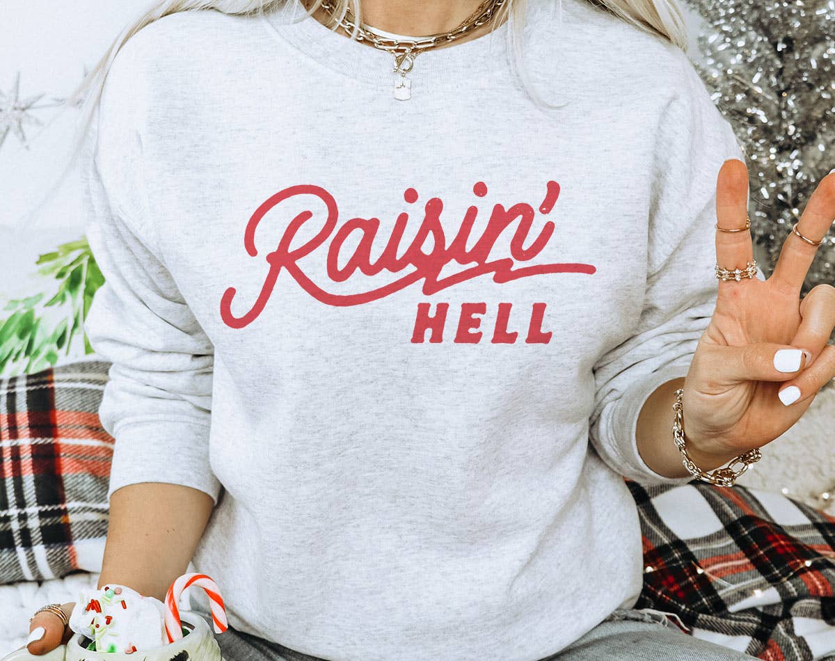 Raisin Hell - Rock N Roll Country Saying 70's Sweatshirt T-Shirts, Hoodie | PodTeesHub.com