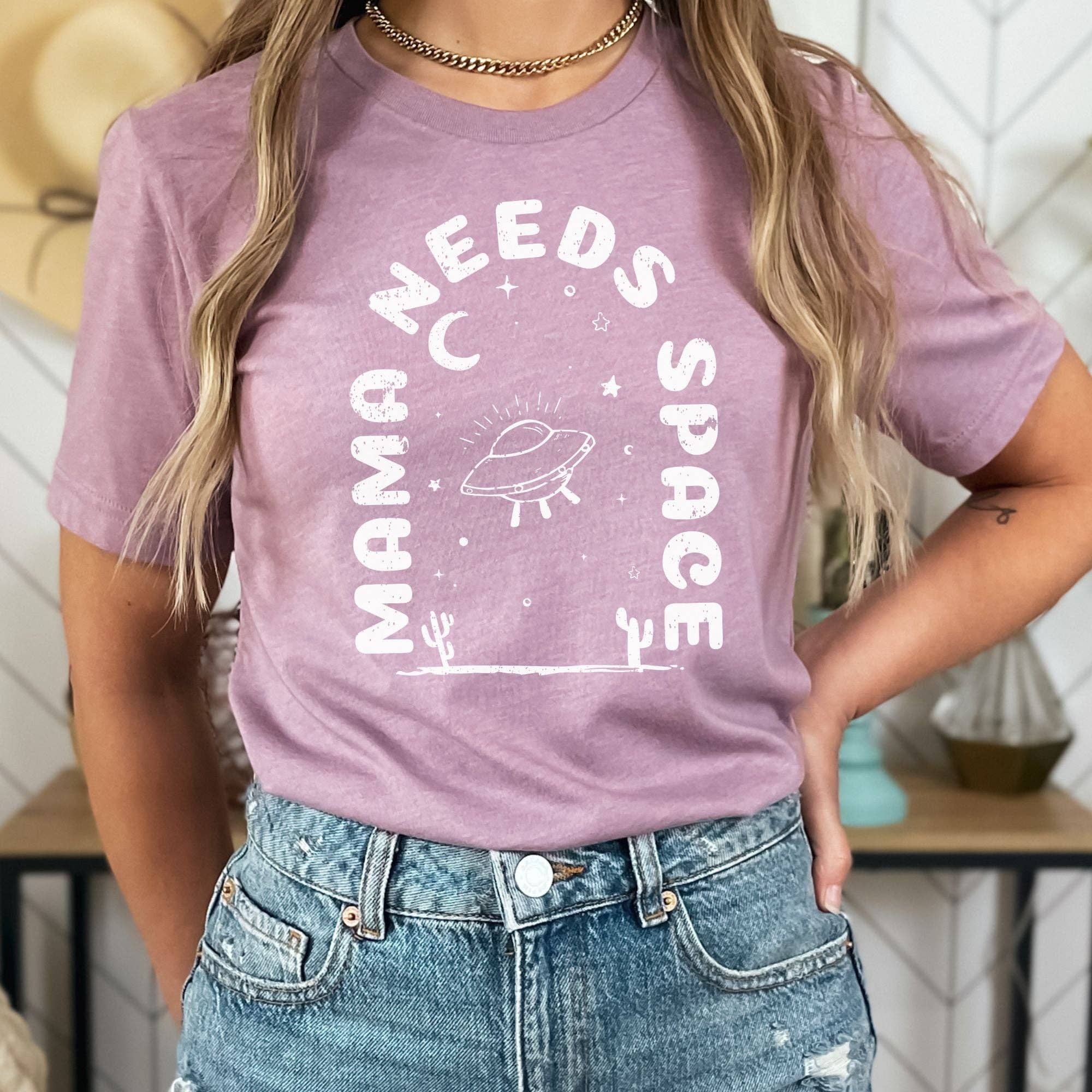 Mama Needs Space Graphic Tee  *Unisex Fit*231 Hoodie, Sweatshirt | PodTeesHub.com