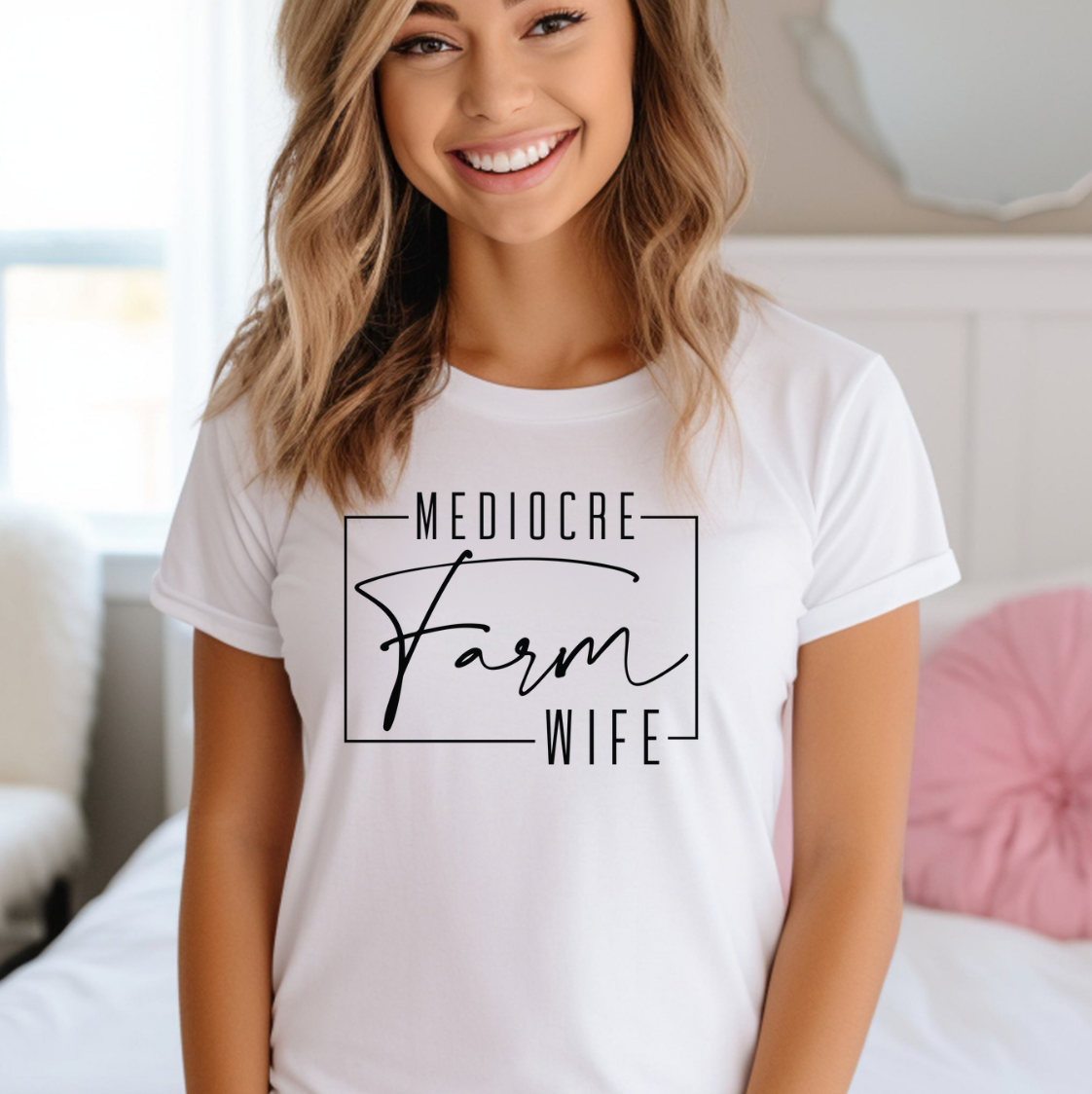 Mediocre Farm Wife Tee Hoodie, Sweatshirt | PodTeesHub.com