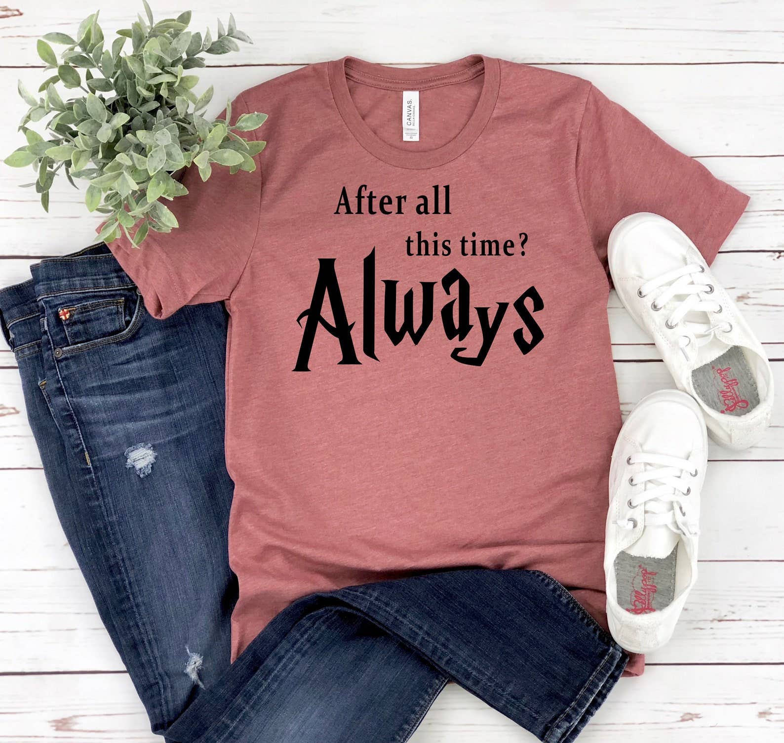 After All This Time Always T-Shirt Hoodie, Sweatshirt | PodTeesHub.com