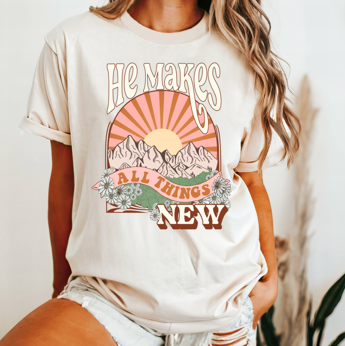 He Makes All Things New Comfort Color Tee Hoodie, Sweatshirt | PodTeesHub.com
