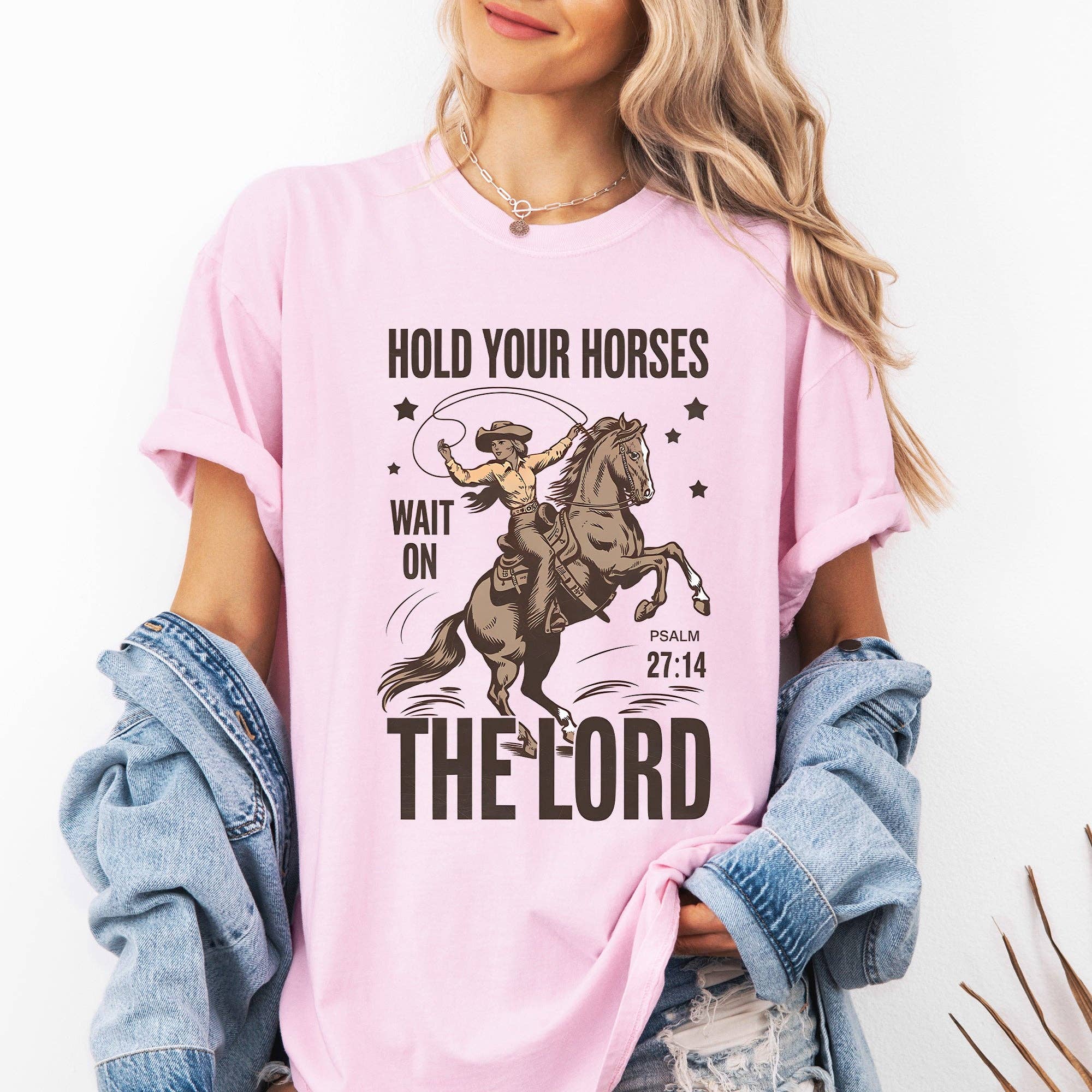 Hold Your Horses, Wait On the Lord, Christian, Jesus Tshirt Hoodie, Sweatshirt | PodTeesHub.com