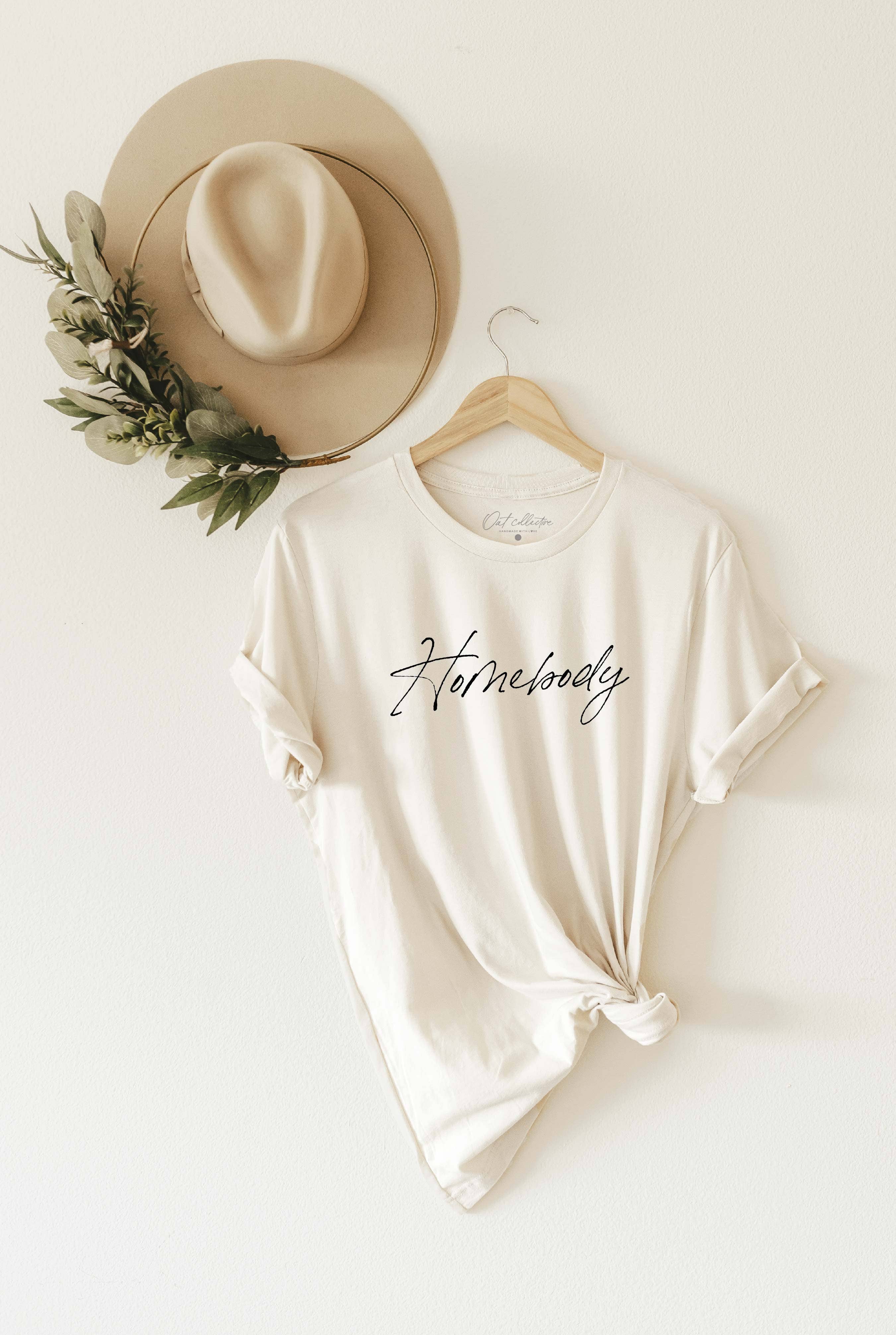 Homebody Graphic T-Shirt Hoodie, Sweatshirt | PodTeesHub.com