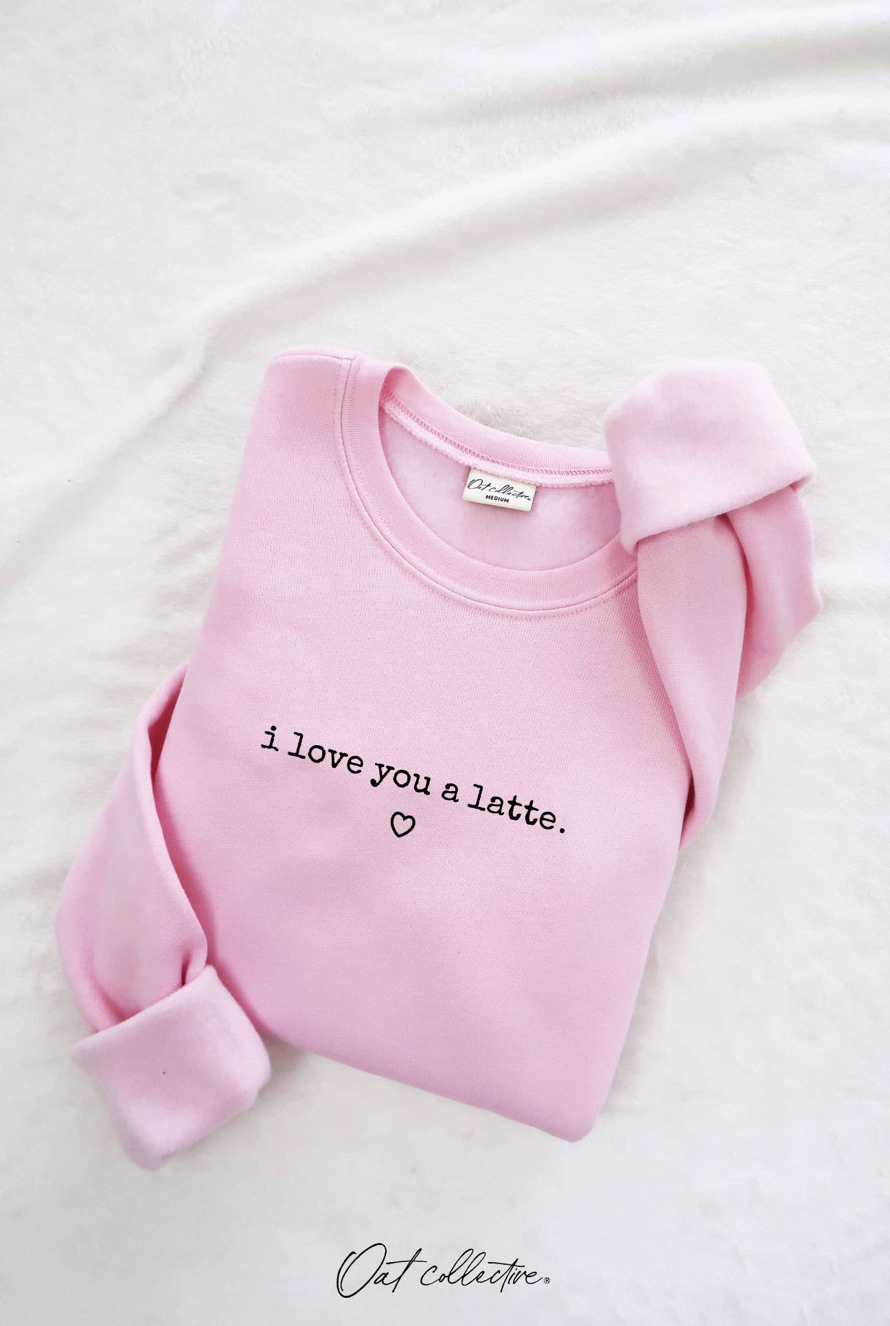 I Love You A Latte Graphic Sweatshirt T-Shirts, Hoodie | PodTeesHub.com