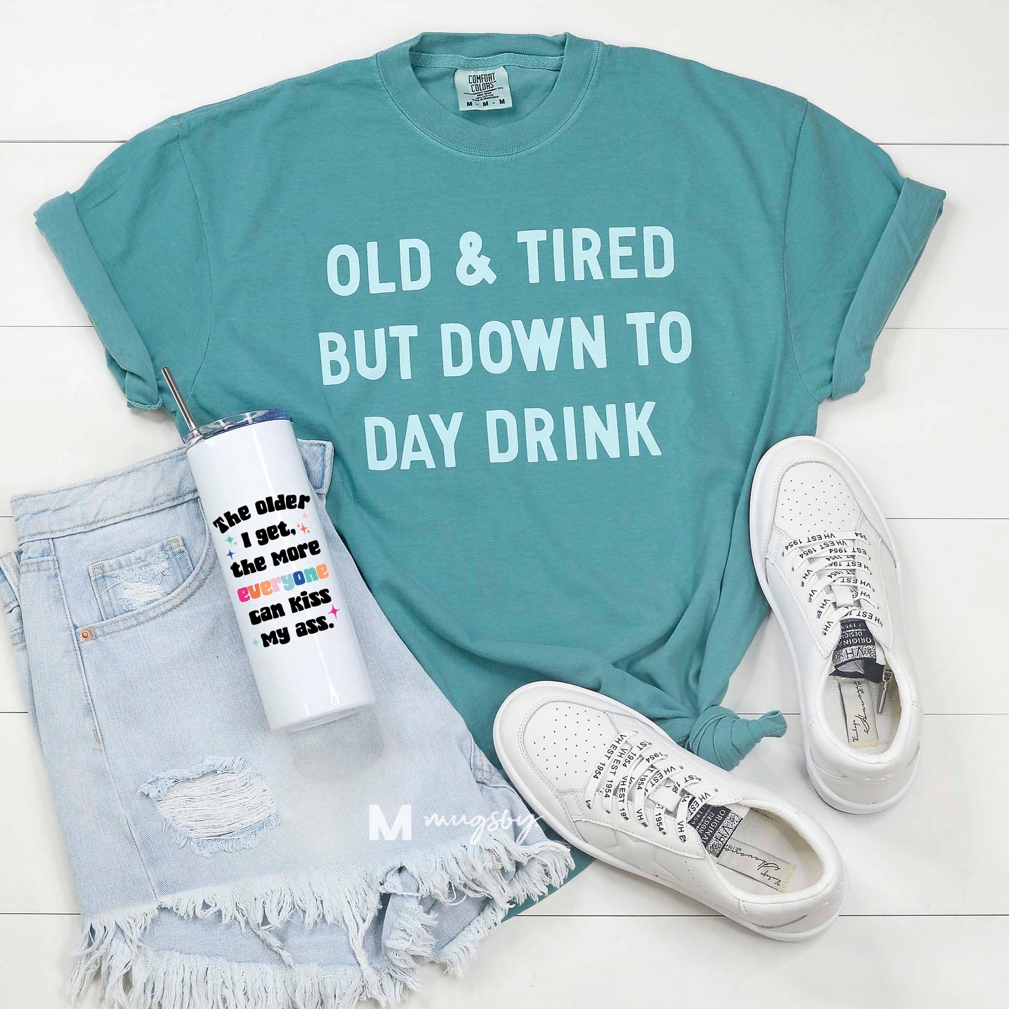 Down To Daydrink Funny Shirt, Funny Graphic, Old and Tired Hoodie, Sweatshirt | PodTeesHub.com