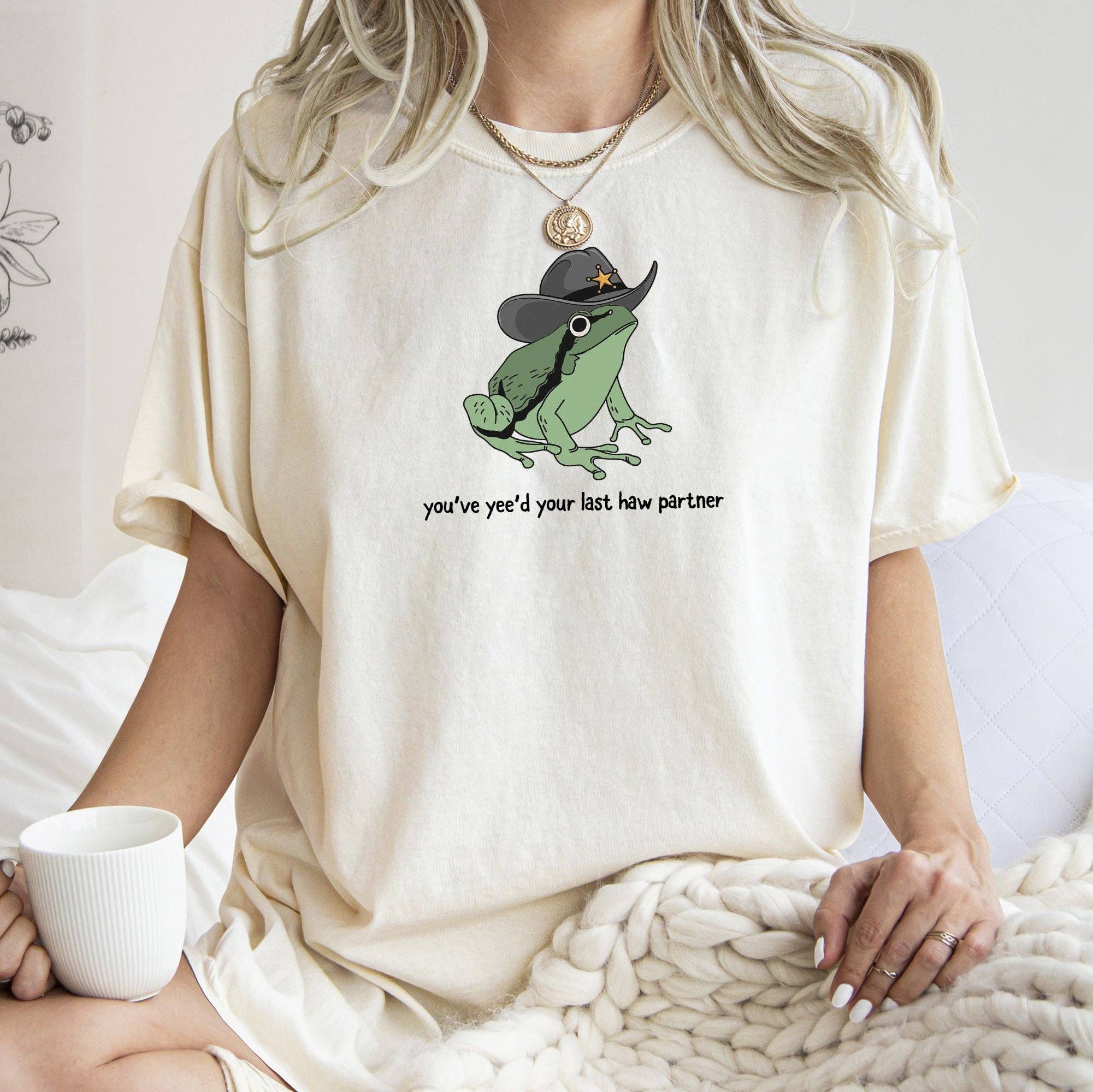 You Just Yee'd Your Last Haw Partner, Cowboy, Frog, Tshirt Hoodie, Sweatshirt | PodTeesHub.com
