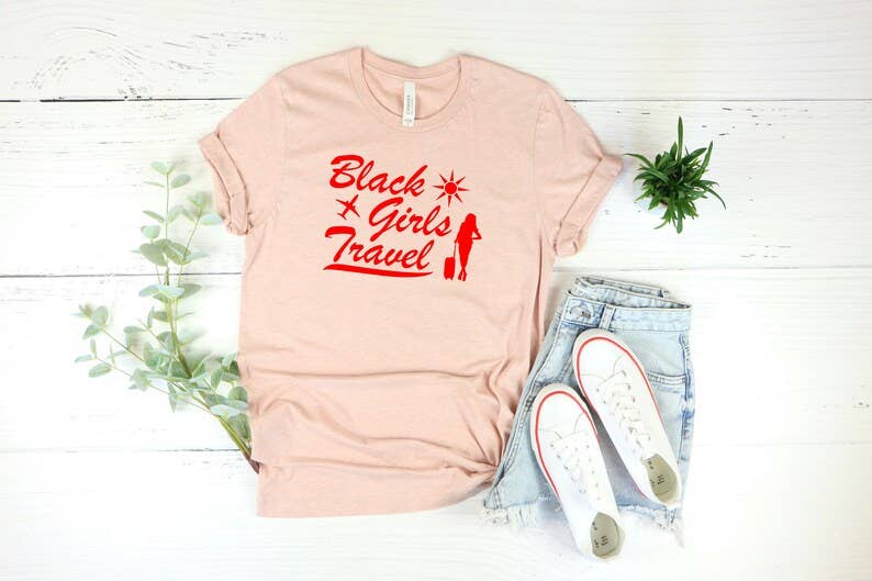 Black Girls Travel T-Shirt Hoodie, Sweatshirt | PodTeesHub.com