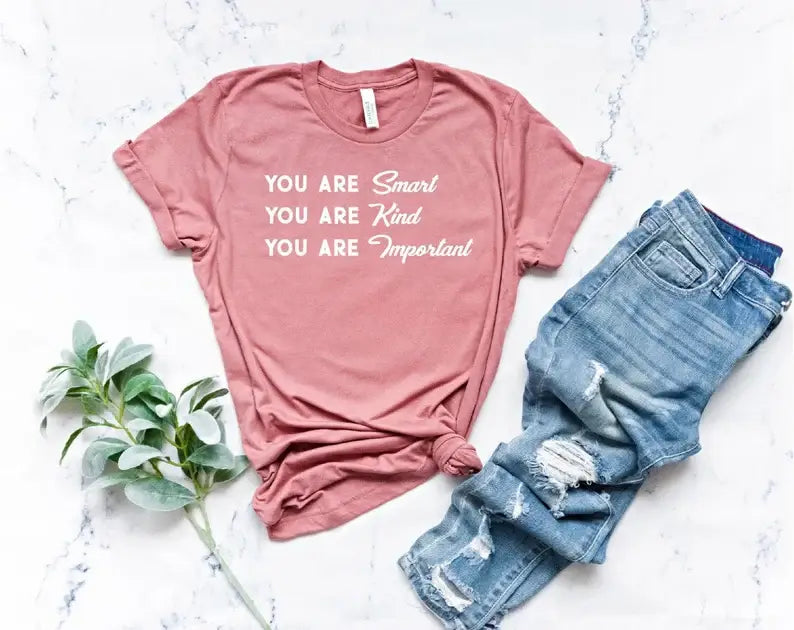 You Are Kind You Are Smart T-Shirt Hoodie, Sweatshirt | PodTeesHub.com
