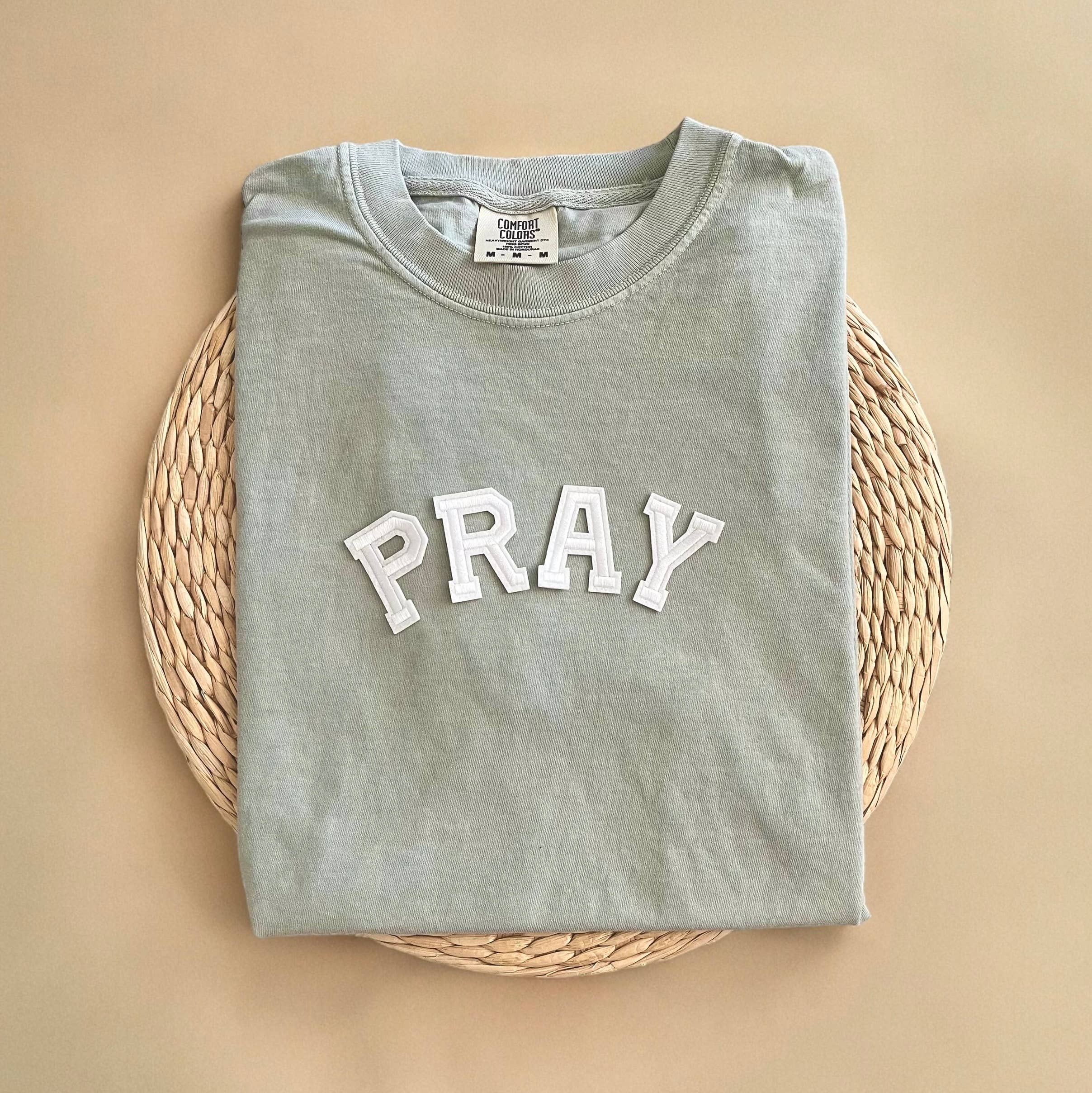 Comfort Colors Pray Shirt, Christian Tshirts Hoodie, Sweatshirt | PodTeesHub.com
