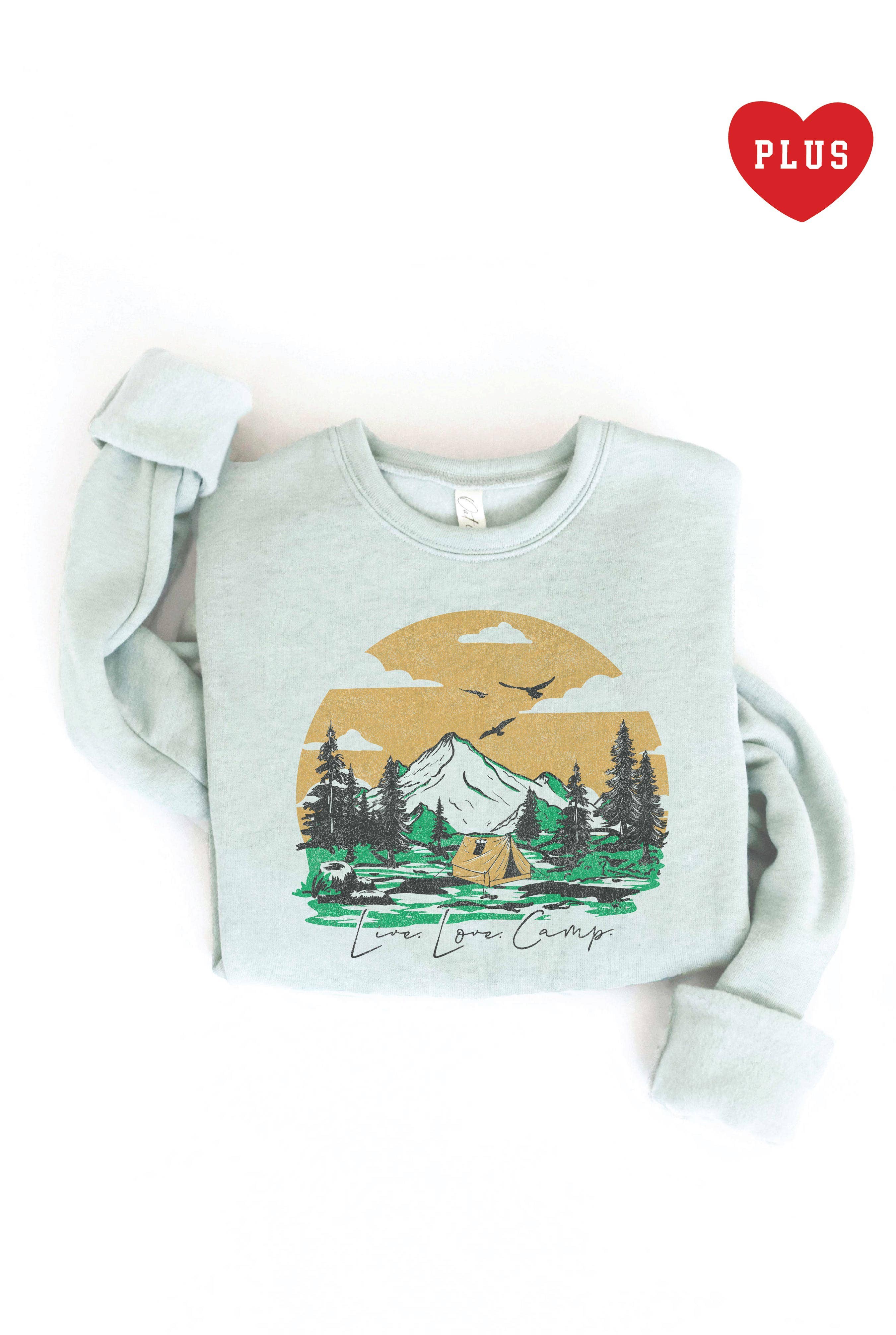 Live Love Camp Plus Graphic Sweatshirt T-Shirts, Hoodie | PodTeesHub.com
