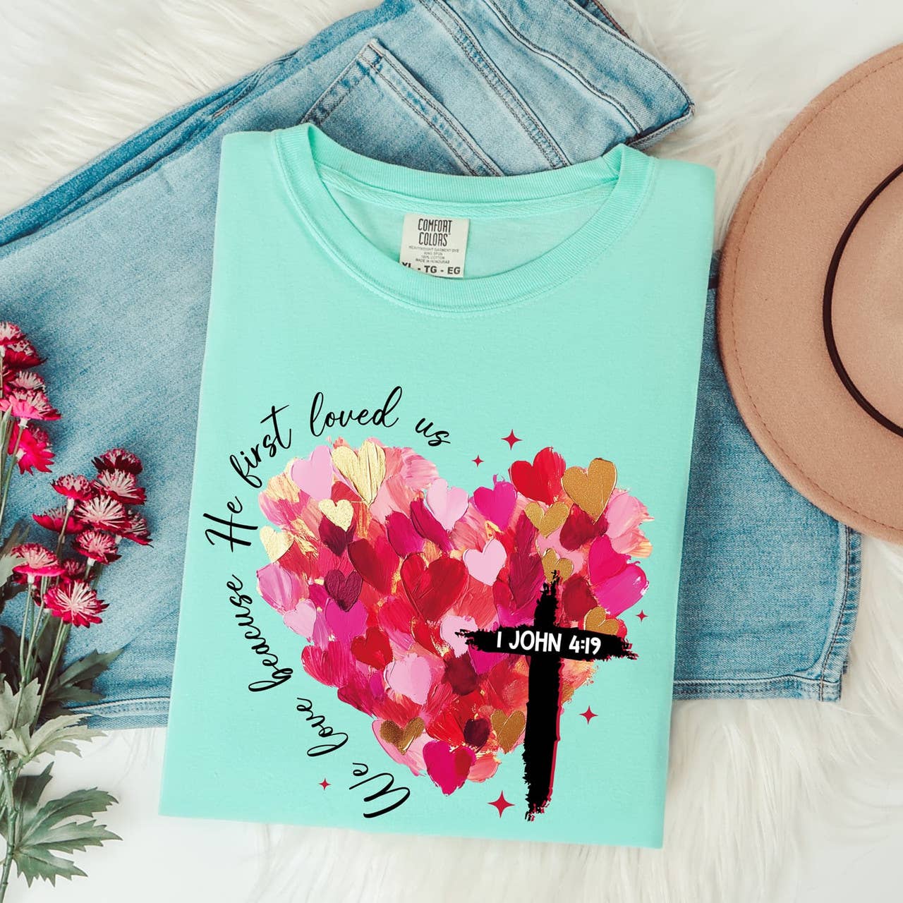 We Love Because He First Loved Us Tee Hoodie, Sweatshirt | PodTeesHub.com