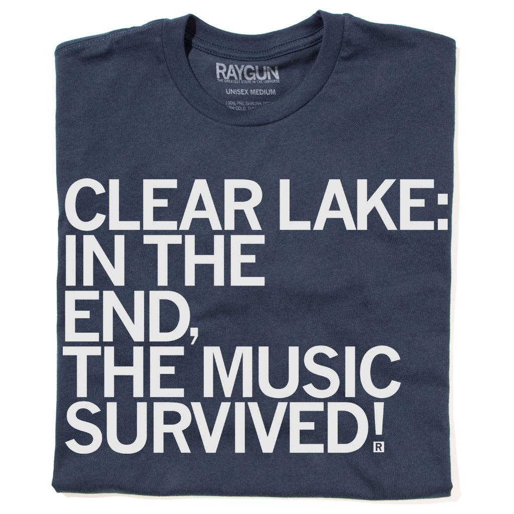 Clear Lake: Music Survived T-Shirt (R) Hoodie, Sweatshirt | PodTeesHub.com