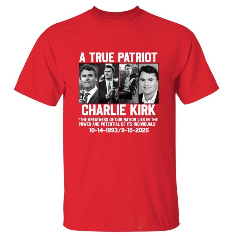 A True American Patriotic Charlie Kirk The Greatness of Our Nation T-Shirt, Wear Red on October 14th as Charles James...