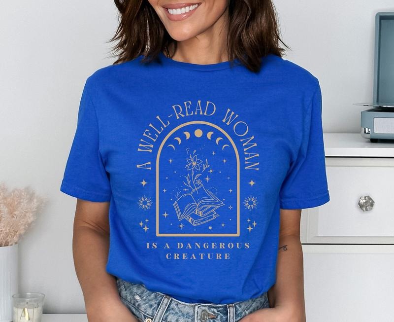A Well-Read Woman Is A Dangerous Creature T-Shirt, Bookish Sweatshirt, Reading Tee, Book Lover Shirt, Librarian Gift,...