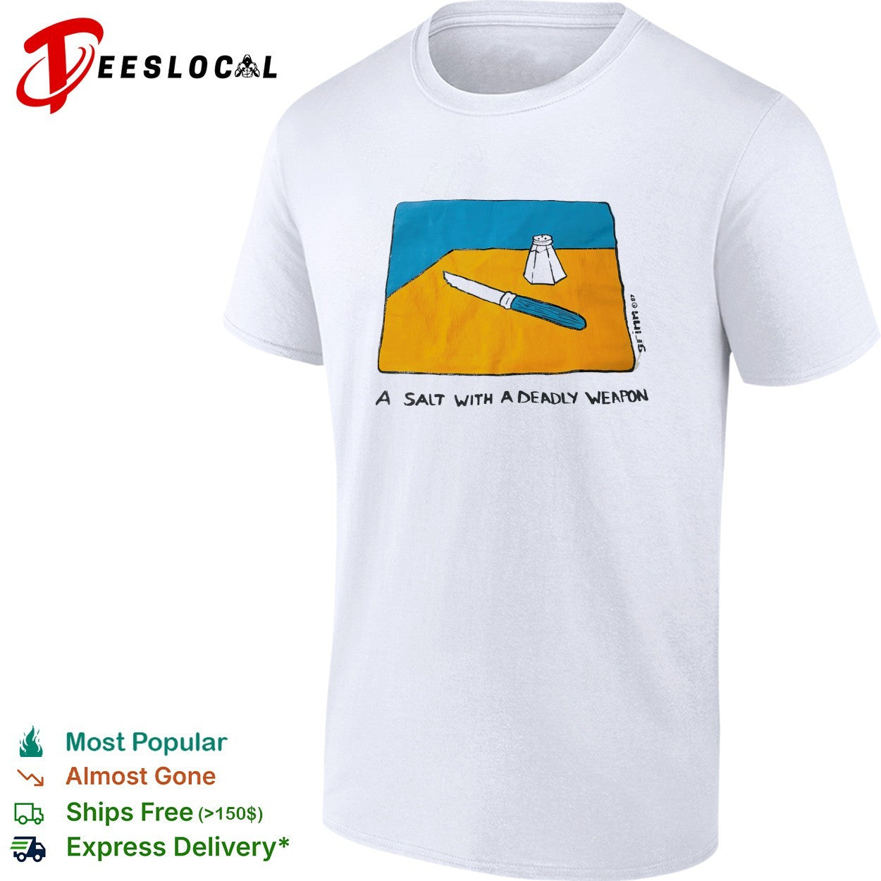 A salt with a deadly weapon knife salt shaker pun shirt