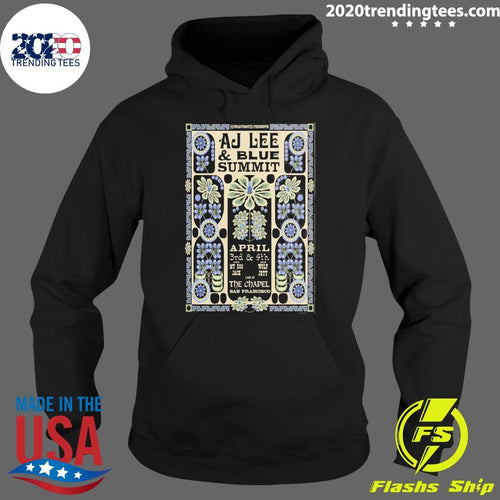 AJ Lee and Blue Summit April 3rd – 4th, 2026 the Chapel San Francisco CA Shirt