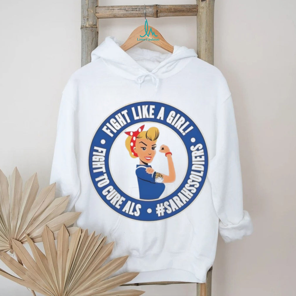 ALS Awareness Fight Like A Girl Sarahs Soldiers Cure T Shirt