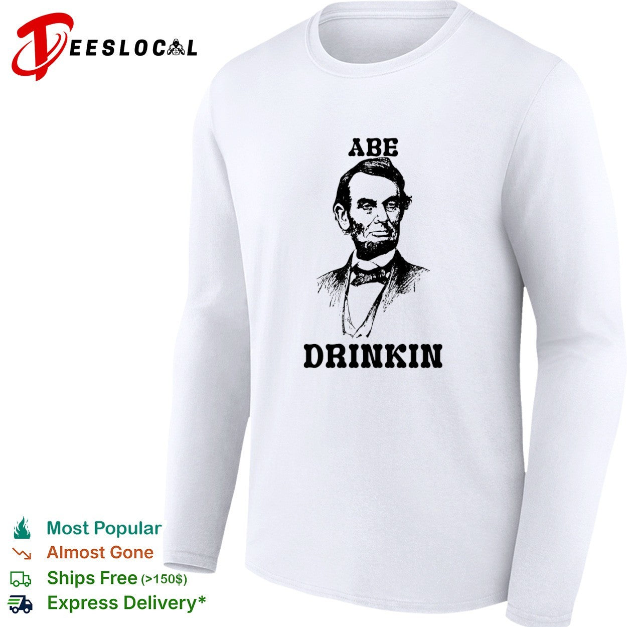 Abraham Lincoln Abe drinkin portrait shirt