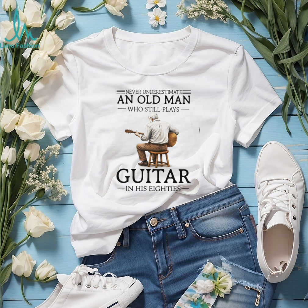 Acoustic Guitar Player Old Man Never Underestimate Eighties Shirt