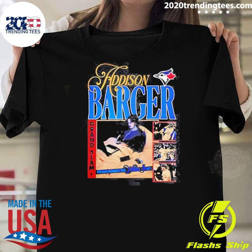 Addison Barger Toronto Blue Jays Baseball Grand Slam From Couch To World Series Shirt