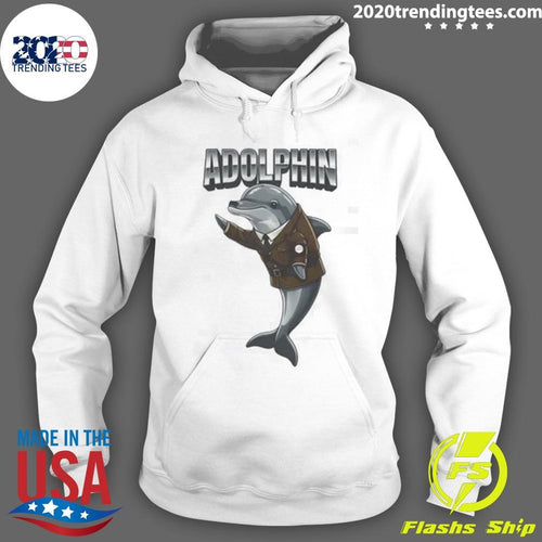 Adolphin Hitler Shirt