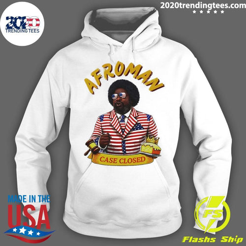 Afroman Case Closed Political Shirt